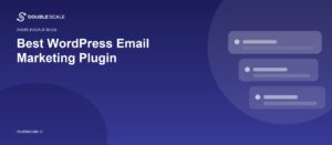 Best WordPress Email Marketing Plugin