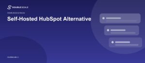 Self-Hosted HubSpot Alternative