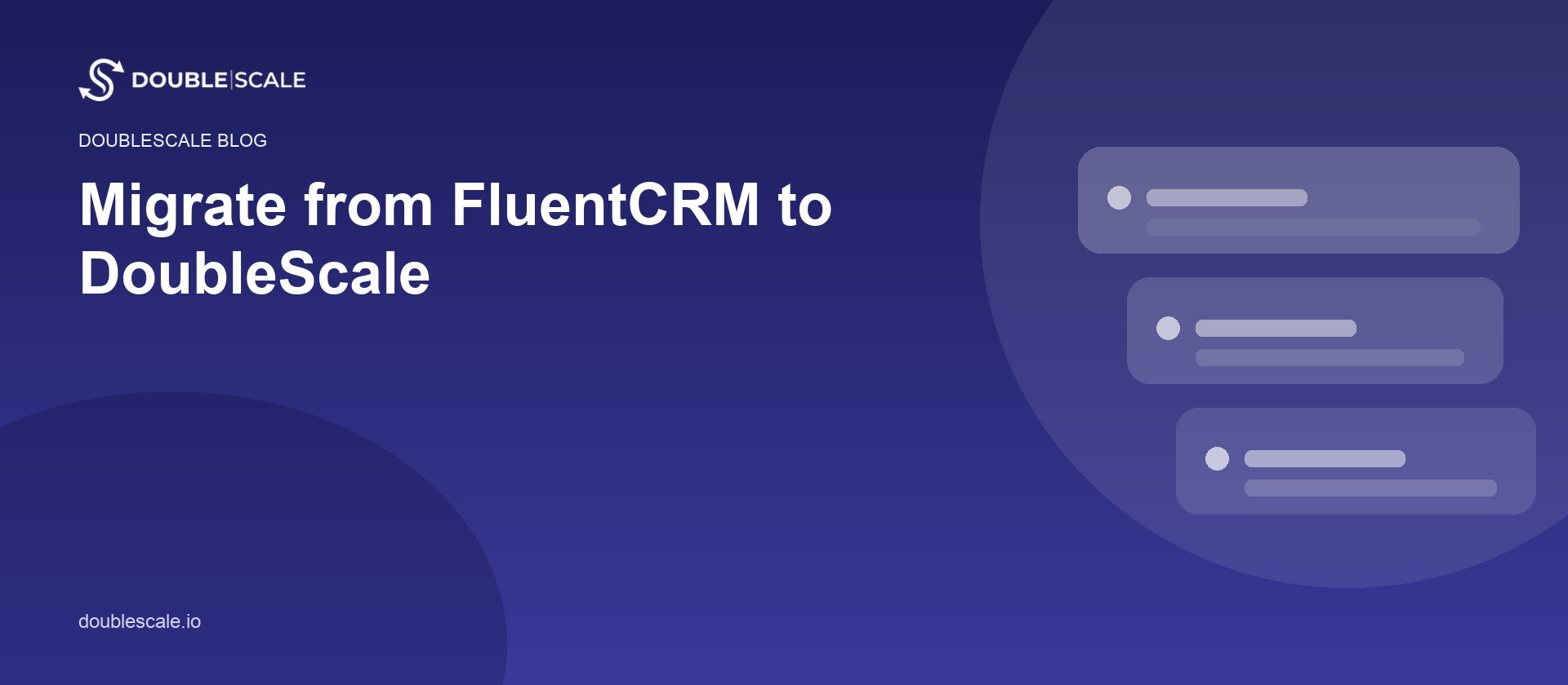 Migrate from FluentCRM to DoubleScale