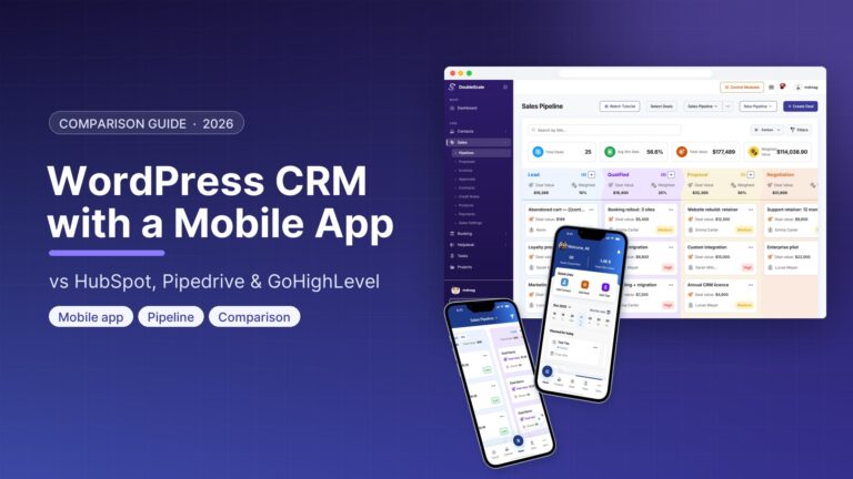 Best WordPress CRM with a Mobile App (2026): DoubleScale vs HubSpot, Pipedrive & GoHighLevel