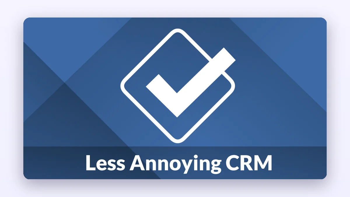 Less Annoying CRM, one of the best Salesforce alternatives for small business
