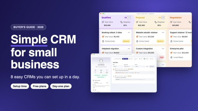 Simple CRM for Small Business (2026): 8 Easy CRMs You Can Set Up in a Day